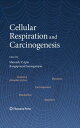 Cellular Respiration and Carcinogenesis【電子書籍】