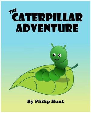 The Caterpillar Adventure