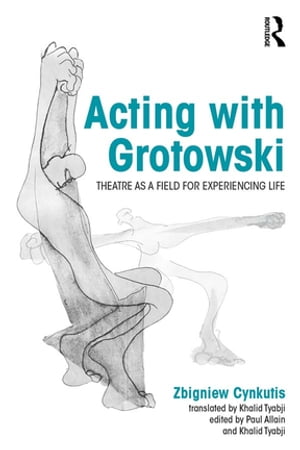 Acting with Grotowski