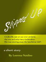 Slipped Up【電子書籍】...