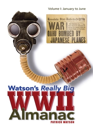 Watson's Really Big Wwii Almanac