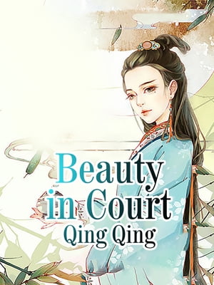 Beauty in Court Volume 1【電子書籍】[ Qing