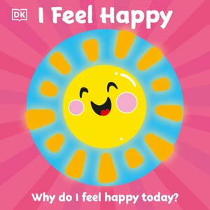 First Emotions: I Feel Happy