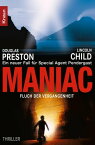 Maniac Fluch der Vergangenheit【電子書籍】[ Douglas Preston ]