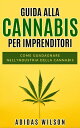 Guida alla Cannabis per Imprenditori【電子書