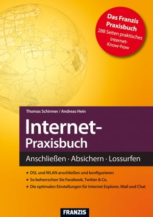 Internet-Praxisbuch Anschlie?en - Absichern - Lossurfen