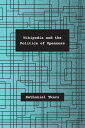 ŷKoboŻҽҥȥ㤨Wikipedia and the Politics of OpennessŻҽҡ[ Nathaniel Tkacz ]פβǤʤ3,097ߤˤʤޤ