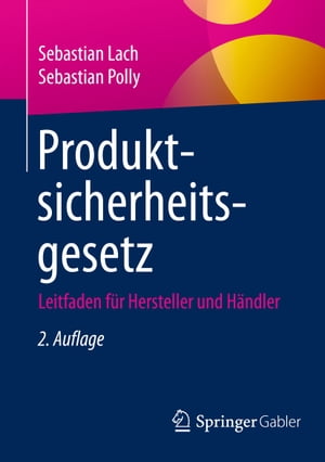 Produktsicherheitsgesetz Leitfaden f?r Hersteller und H?ndler