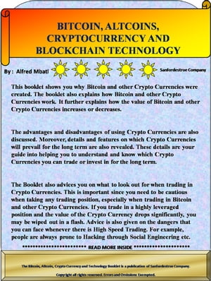 Bitcoin, Altcoins, Crypto Currency and Block Chain Technology