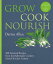 Grow, Cook, Nourish