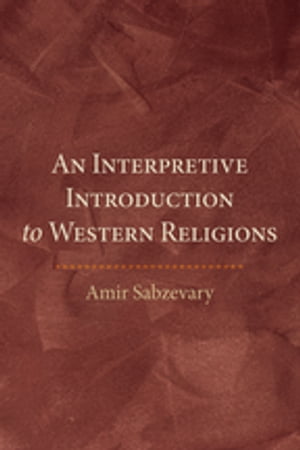 An Interpretive Introduction to Western Religions