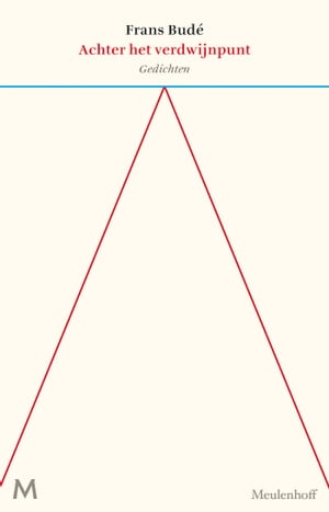 Achter het verdwijnpunt Gedichten【電子書籍】[ Frans Bud? ]
