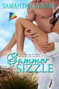 Summer Sizzle【電子書籍】[ Samantha Gentry