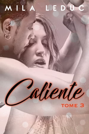CALIENTE - Tome 3