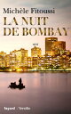 La nuit de Bombay【電子書籍】[ Mich?le Fitoussi ]