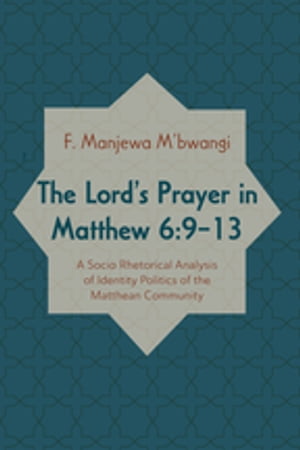 The Lord’s Prayer in Matthew 6:9–13