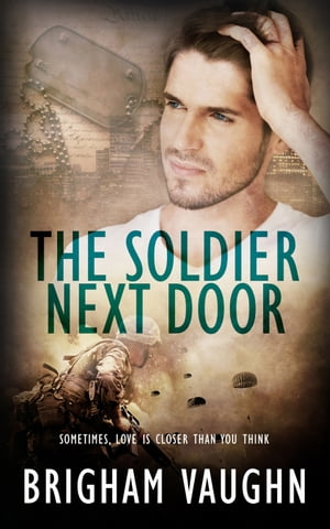 The Soldier Next DoorŻҽҡ[ Brigham Vaughn ]