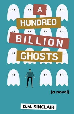 A Hundred Billion Ghosts