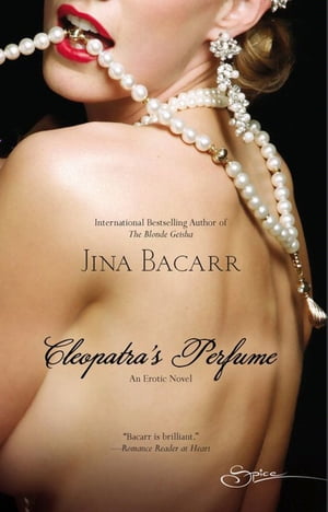 Cleopatra's Perfume (Mills & Boon Spice)【電子書籍】[ Jina Bacarr ]