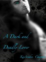 ŷKoboŻҽҥȥ㤨A Dark and Deadly LoverŻҽҡ[ Sandra Chapman ]פβǤʤ107ߤˤʤޤ