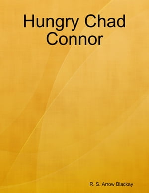 Hungry Chad Connor