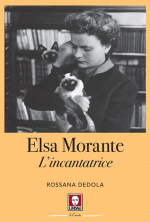 Elsa Morante L'incantatrice