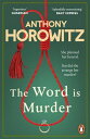 The Word Is Murder The bestselling mystery from the author of Magpie Murders you 039 ve never read a crime novel quite like this【電子書籍】 Anthony Horowitz