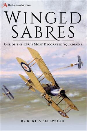 Winged SabresOne of the RFC's Most Decorated Squadrons【電子書籍】[ Robert A. Sellwood ]