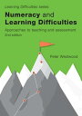 Numeracy and Learning Difficulties Approaches to teaching and assessment