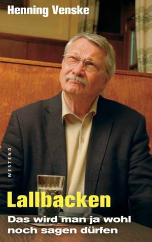 Lallbacken Das wird man ja wohl noch sagen d?rfenŻҽҡ[ Henning Venske ]