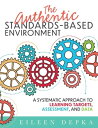 ŷKoboŻҽҥȥ㤨The Authentic Standards-Based Environment ?Systematic Approach to Learning Targets, Assessment, and Data (A practical guide to standards-based learning for teacher teams and educatorsŻҽҡ[ Eileen Depka ]פβǤʤ3,738ߤˤʤޤ