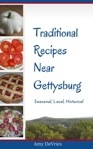 Traditional Recipes Near Gettysburg