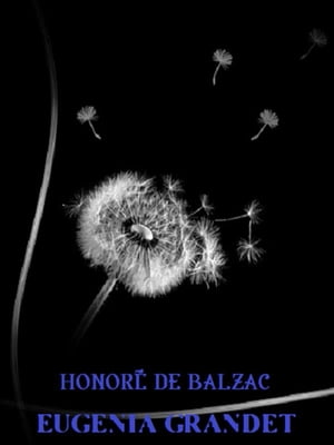 Eugenia GrandetŻҽҡ[ Honor? de Balzac ]