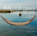 Riflessi di giunco. Identit e differenze. La mano dell 039 uomo Opere di Maria Grazia Oppo【電子書籍】 AA. VV.