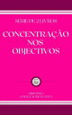 CONCENTRA??O NOS OBJECTIVOS S?RIE DE 2 LIVROS