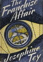 ŷKoboŻҽҥȥ㤨The Franchise Affair with FREE Author's Biography + Active TOC Inspector Alan Grant #3Żҽҡ[ Josephine Tey ]פβǤʤ173ߤˤʤޤ