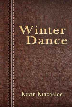 Winter DanceŻҽҡ[ Kevin Kincheloe ]