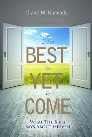 The Best Is Yet to Come