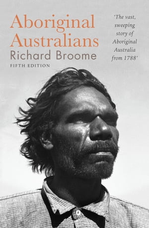 Aboriginal Australians A history since 1788