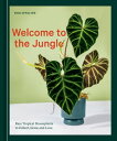 Welcome to the Jungle Rare Tropical Houseplants to Collect, Grow, and Love【電子書籍】 Enid Offolter