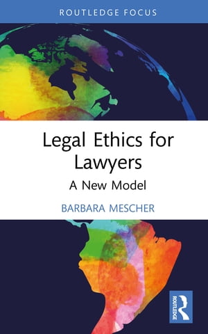 Legal Ethics for Lawyers