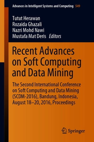 Recent Advances on Soft Computing and Data Mining