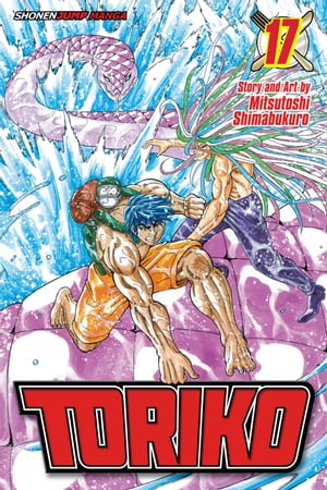 Toriko, Vol. 17 Shining Gourami!!