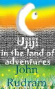 Ujiji in the land of adventures【電子書籍】[ John Rudram ]