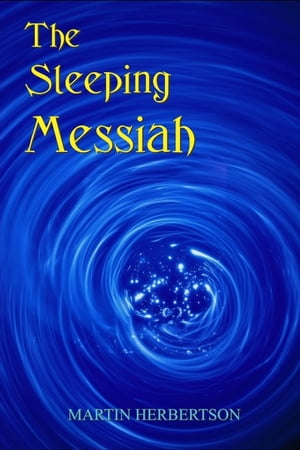The Sleeping Messiah