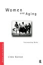 Women and Aging Transcending the Myths【電子書籍】 Linda R. Gannon