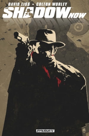 The Shadow Now【電子書籍】[ David Liss ]