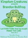 Kingdom Creatures presents Brandon Bullfrog【