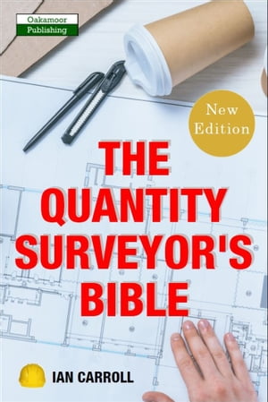 The Quantity Surveyor's Bible