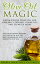 Olive Oil Magic Extra Virgin Olive Oil benefits for healing, recipes, cosmetics and so much moreŻҽҡ[ Maria Martinez Olivares ]